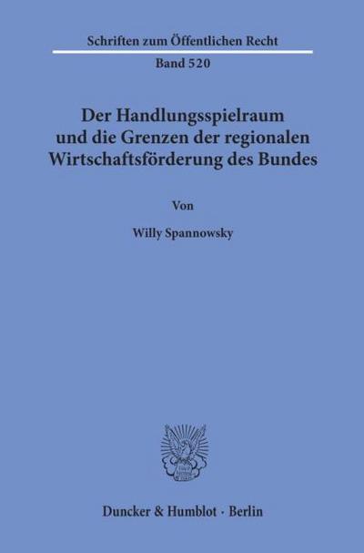 Der Handlungsspielraum und die Grenzen der regionalen Wirtschaftsförderung des Bundes.
