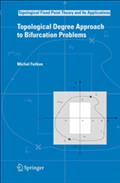 Topological Degree Approach to Bifurcation Problems - Michal Fekan