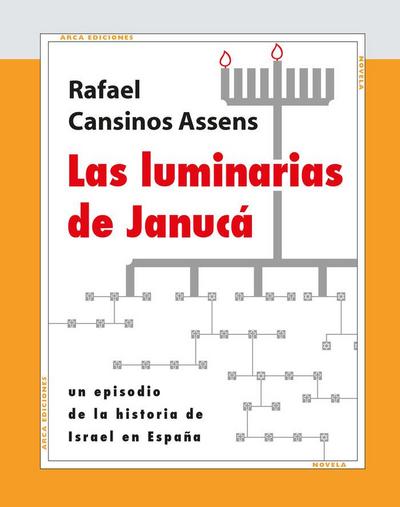 Las luminarias de Janucá : un episodio de la historia de Israel en España