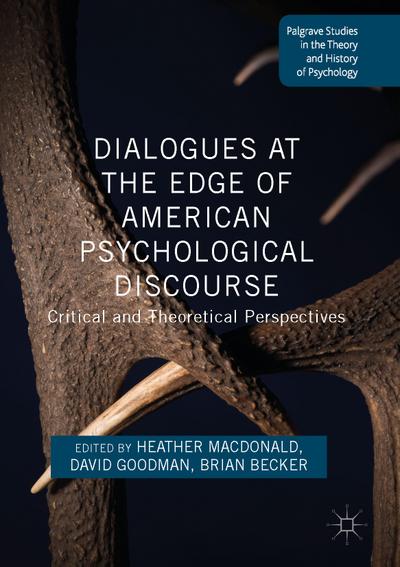 Dialogues at the Edge of American Psychological Discourse