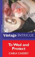 To Wed And Protect