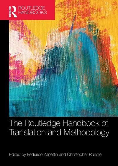 The Routledge Handbook of Translation and Methodology