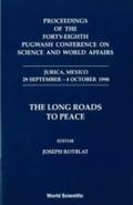 Long Roads To Peace, The - Proceedings Of The Fort