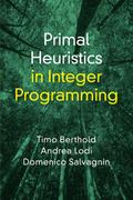 Primal Heuristics in Integer Programming