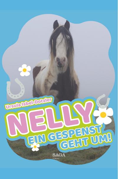 Nelly - Ein Gespenst geht um!