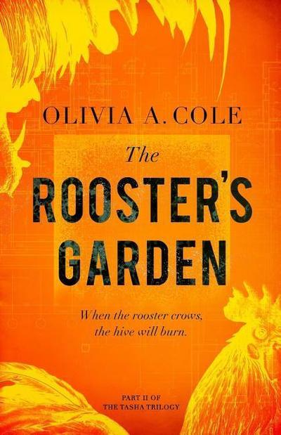 The Rooster’s Garden