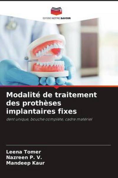 Modalité de traitement des prothèses implantaires fixes
