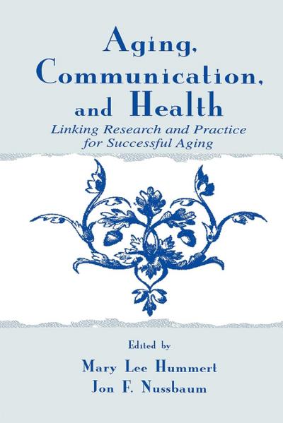 Aging, Communication, and Health