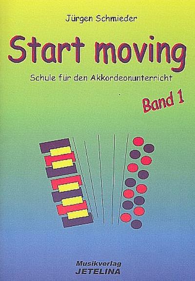Start Moving - Schule Band 1für Akkordeon