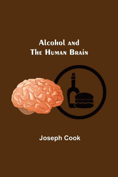 Alcohol And The Human Brain