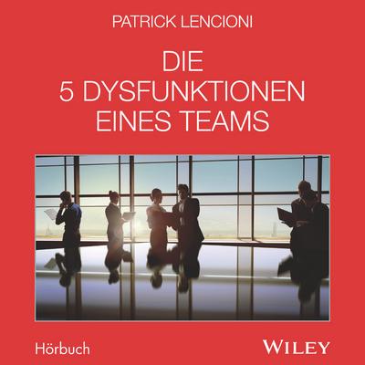 Die 5 Dysfunktionen eines Teams, Audio-CD