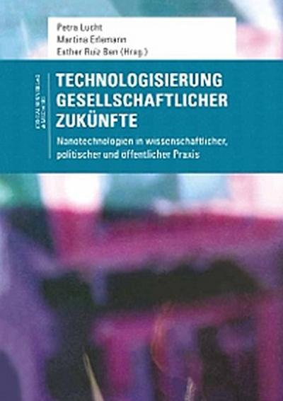 Technologisierung gesellschaftlicher Zukünfte