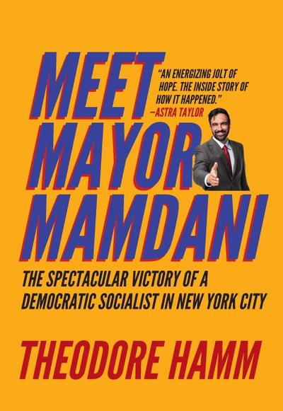 Meet Mayor Mamdani