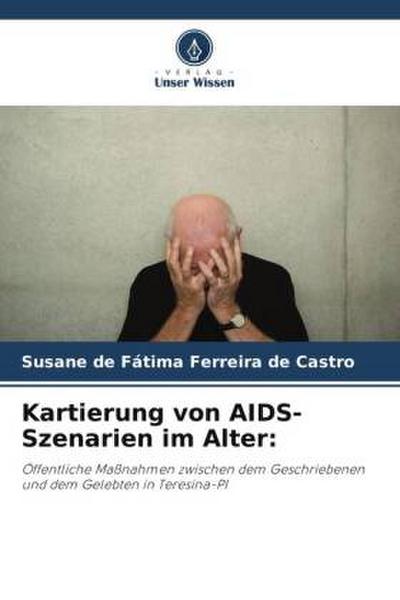 Kartierung von AIDS-Szenarien im Alter: