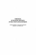 Creoles, ecologie sociale, evolution linguistique