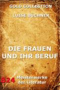 Die Frauen und ihr Beruf