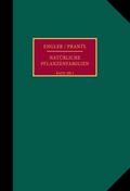 Die natürlichen Pflanzenfamilien nebst ihren Gattungen und wichtigsten Arten, insbesondere den Nutzpflanzen.