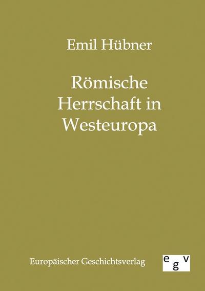 Römische Herrschaft in Westeuropa