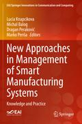 New Approaches in Management of Smart Manufacturing Systems