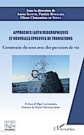 Approches (auto)biographiques et nouvelles épreuves de transitions