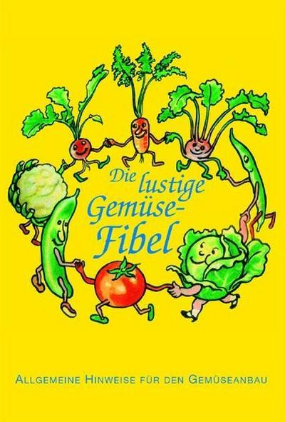Die lustige Gemüsefibel