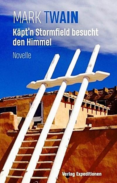 Käpt’n Stormfield besucht den Himmel