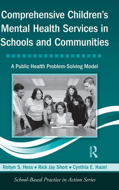 Comprehensive Children’s Mental Health Services in Schools and Communities