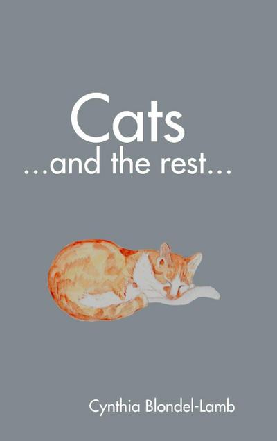Cats ...and the rest...