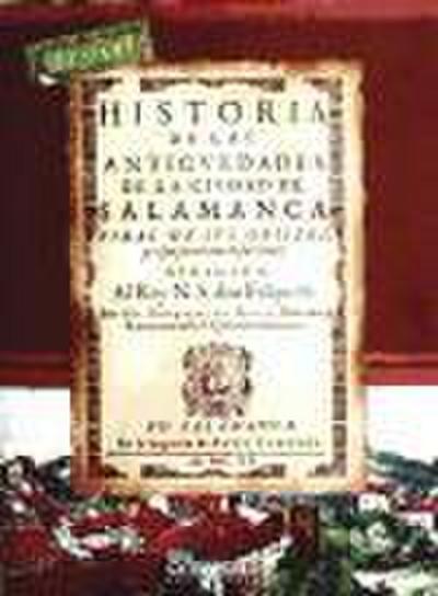 Historia de las antigvedades de la civdad de Salamanca