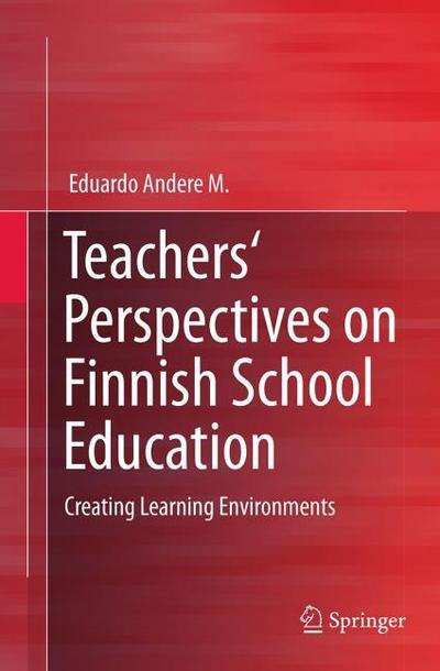 Teachers’ Perspectives on Finnish School Education
