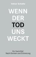 Wenn der Tod uns weckt