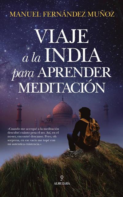 Viaje a la India Para Aprender Meditacion