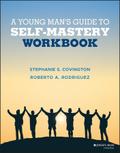 A Young Man’s Guide to Self-Mastery, Workbook