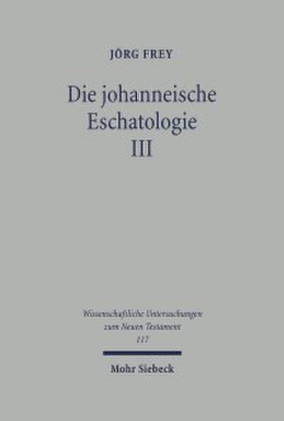 Die johanneische Eschatologie