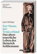 Der Mann, der Troja erfand