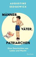 Männer, Väter, Patriarchen von Augustine Sedgewick | Ebook