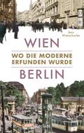 Wien – Berlin von Jens Wietschorke | Ebook