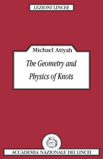 The Geometry and Physics of Knots