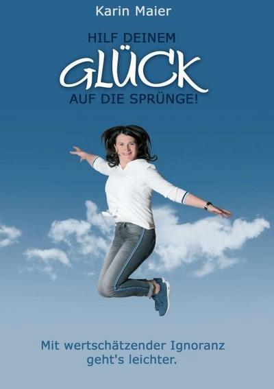 Hilf deinem GLÜCK auf die Sprünge!