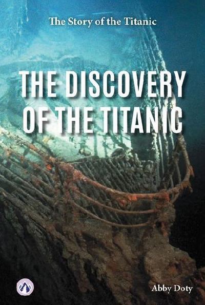 The Discovery of the Titanic