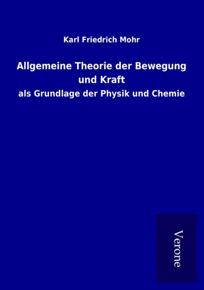 Allgemeine Theorie der Bewegung und Kraft
