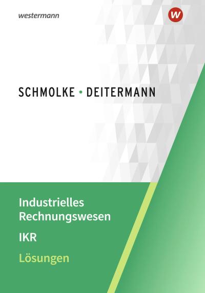 Industrielles Rechnungswesen - IKR: Lösungen