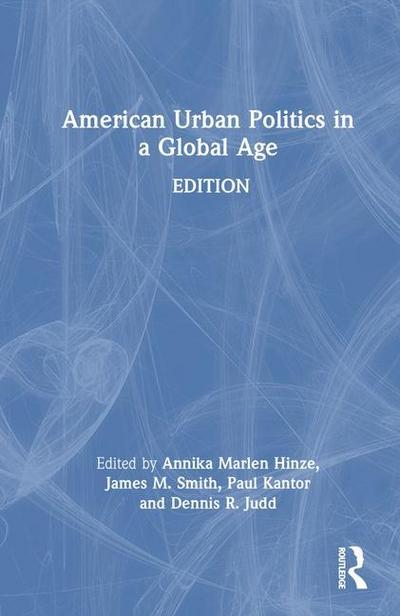 American Urban Politics in a Global Age
