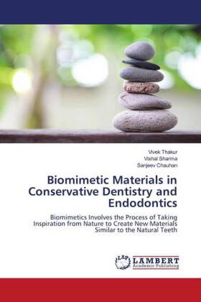 Biomimetic Materials in Conservative Dentistry and Endodontics