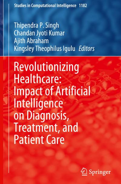 Revolutionizing Healthcare: Impact of Artificial Intelligence on Diagnosis, Treatment, and Patient Care