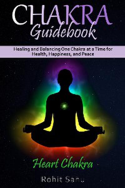 Chakra Guidebook: Heart Chakra