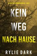 Kein weg nach hause (Ein Carly See FBI Spannungsthriller — Buch 3)