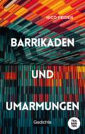 Barrikaden und Umarmungen