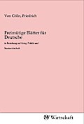 Freimütige Blätter für Deutsche