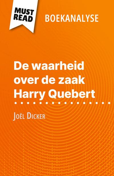 De waarheid over de zaak Harry Quebert van Joël Dicker (Boekanalyse)